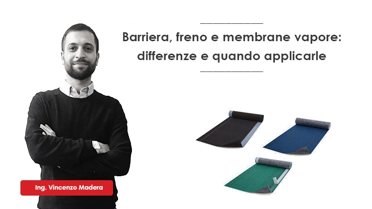 Barriera freno membrana vapore differenze e usi