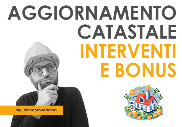 aggiornamento catastale interventi edili e bonus