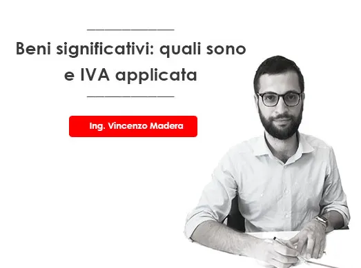 beni significativi quali sono e iva agevolata