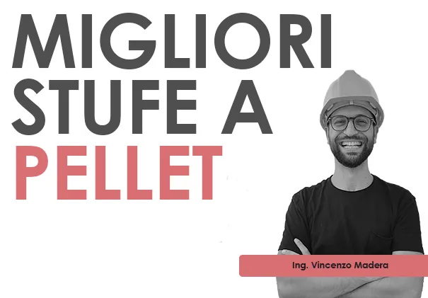 migliori stufe a pellet