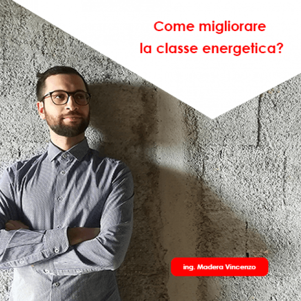 Come migliorare la classe energetica con pochi interventi