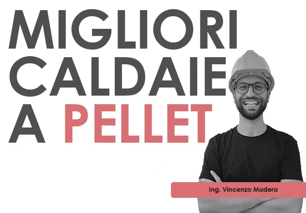 Migliori caldaie a pellet 2026 con recensioni