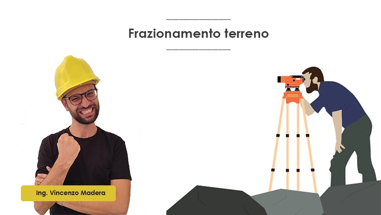 Frazionamento terreno: procedura, costi, tempi e FAQ