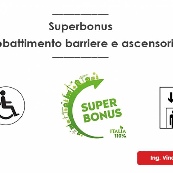 Superbonus e barriere architettoniche: ascensori ecc