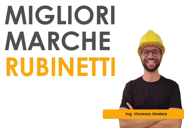 Migliori marche di rubinetti: quali scegliere per resistenza e durata