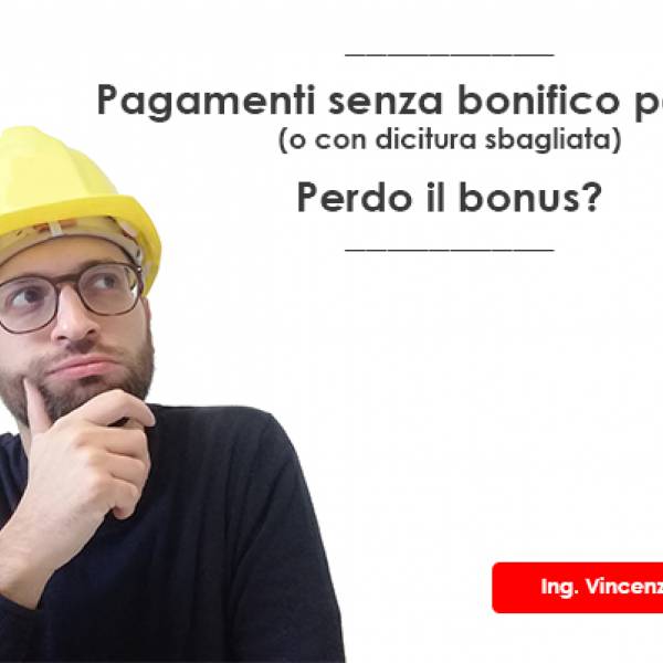 Pagamenti bonus senza bonifico parlante o con dicitura sbagliata