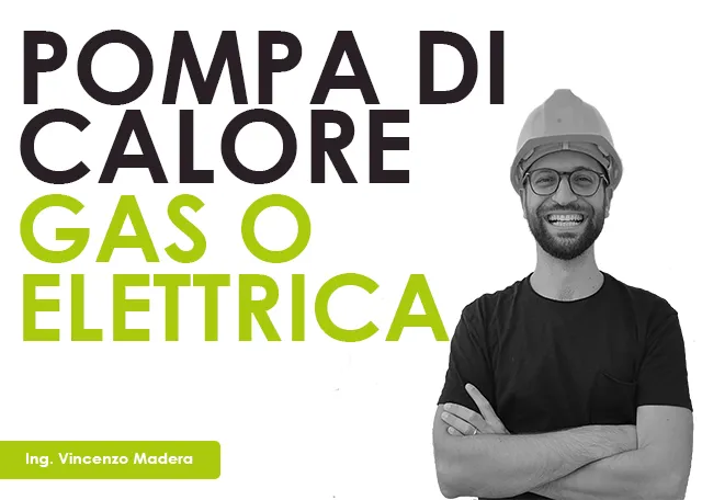 Pompa di calore a gas o elettrica? Quale conviene scegliere