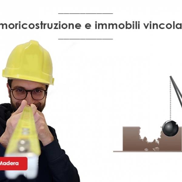 Demolizione e ricostruzione immobili vincolati: ristrutturazione o nuova costruzione?