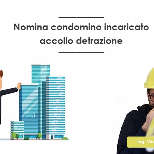 Modello nomina condomino incaricato e / o accollo bonus