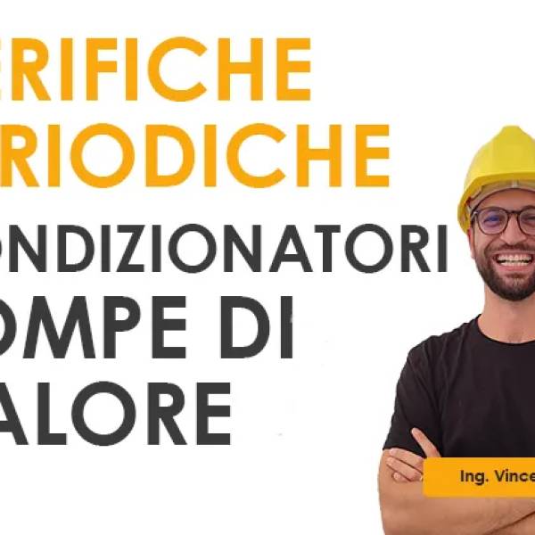 Pompa di calore e condizionatori: obbligo manutenzione efficienza 2025