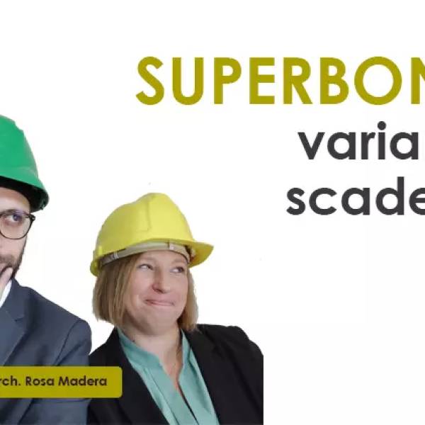 Superbonus: è possibile eseguire delle varianti e mantenere le scadenze?