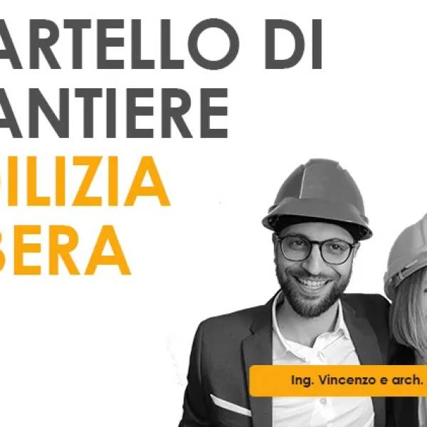 Obbligo cartello di cantiere lavori edilizia libera / economia