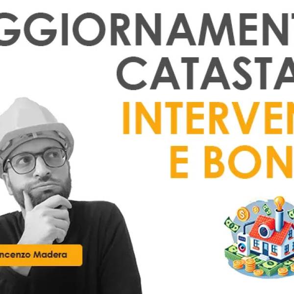 Obbligo aggiornamento catastale superbonus e bonus