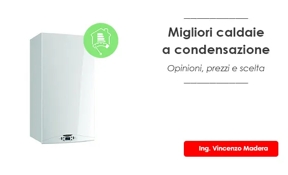 Migliori caldaie a condensazione 2026